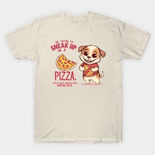 pizza way harder than hunting deer T-Shirt